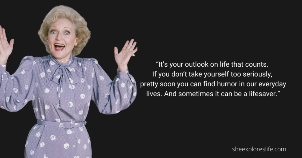 Betty White Quotes, Women's Empowerment