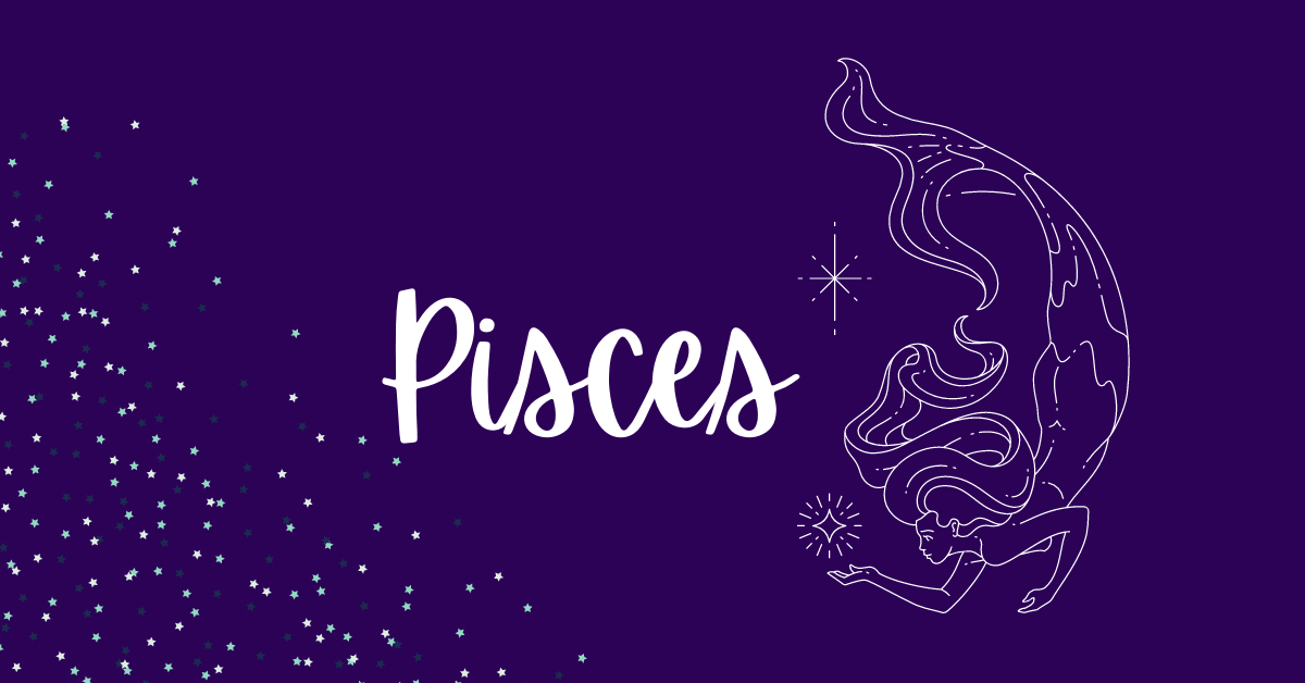 Your Daily Horoscope, Pisces