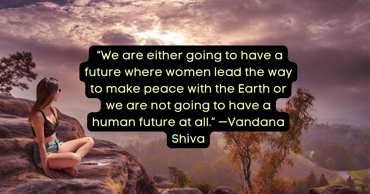 Earth Day Quotes by eco feminist over image of woman sitting on giant rock looking at nature