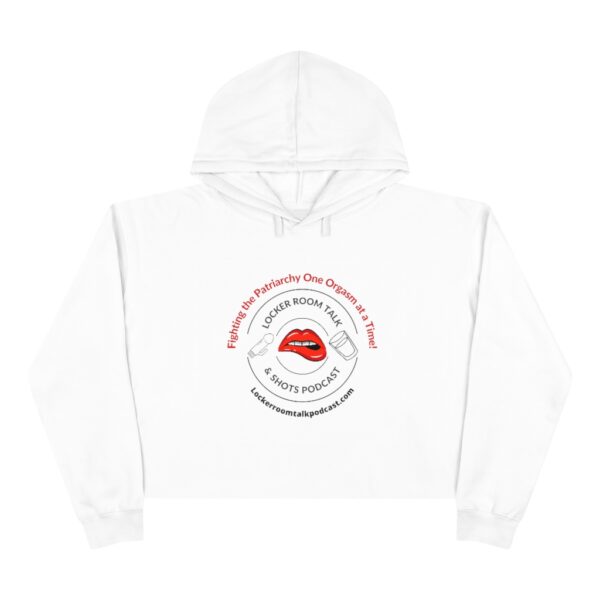 Locker Room Talk and Shots Podcast Crop Hoodie - Image 2